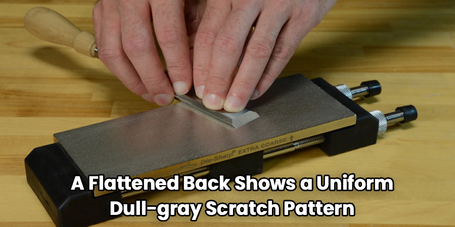 A Flattened Back Shows a Uniform
Dull-gray Scratch Pattern