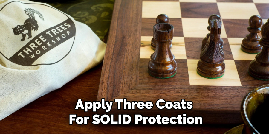 Apply Three Coats 
For SOLID Protection