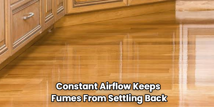 Constant Airflow Keeps
Fumes From Settling Back
