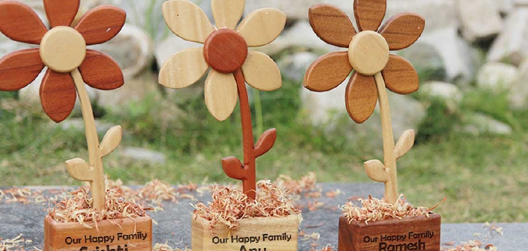 How to Make a Wooden Flower