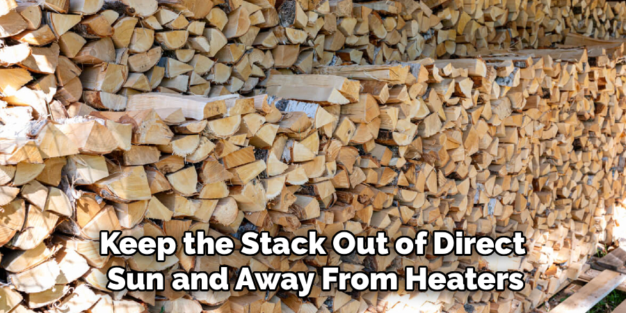 Keep the Stack Out of Direct
Sun and Away From Heaters