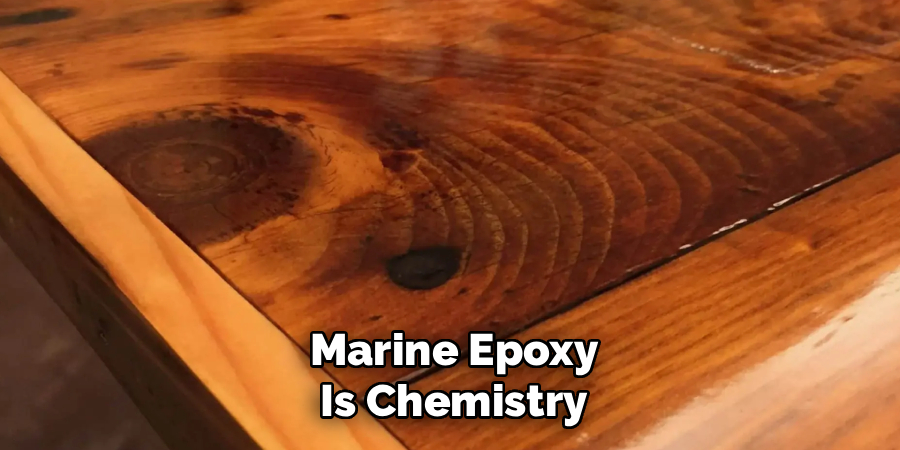 Marine Epoxy
Is Chemistry