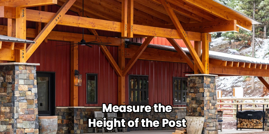 Measure the
Height of the Post