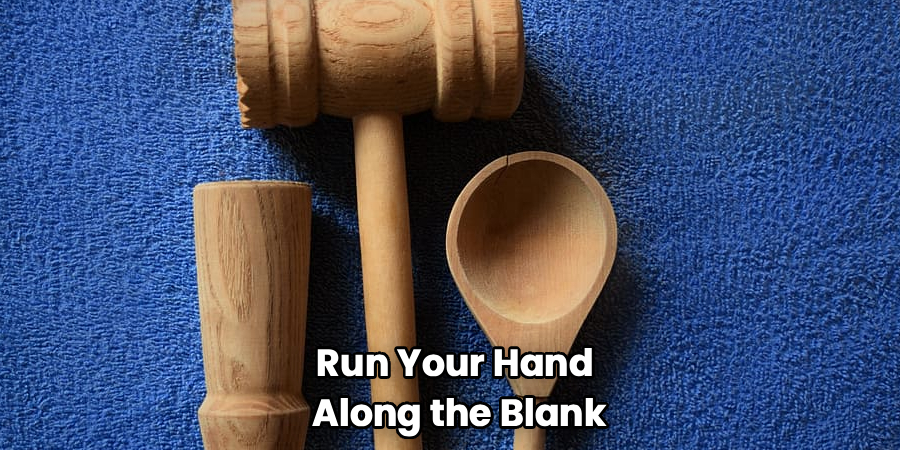 Run Your Hand
Along the Blank