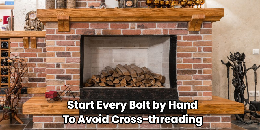 Start Every Bolt by Hand
To Avoid Cross-threading