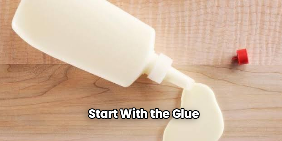Start With the Glue