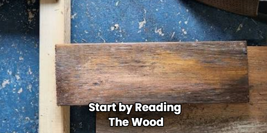 Start by Reading
The Wood
