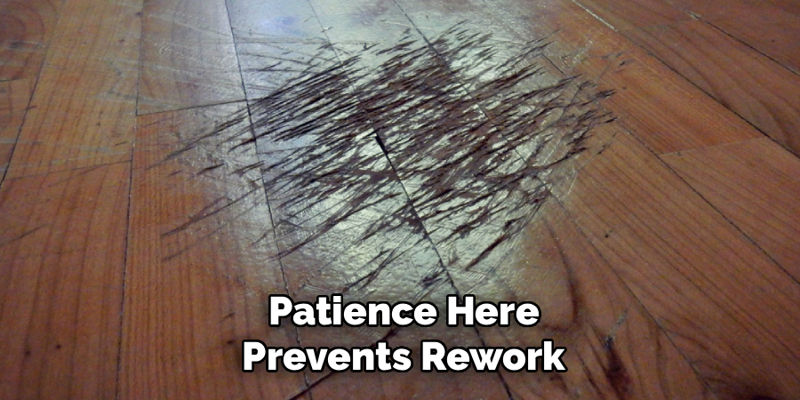 Patience Here
Prevents Rework